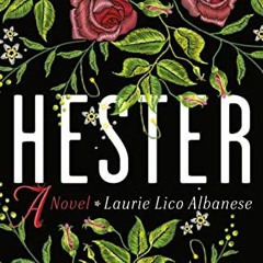 free PDF 💏 Hester: A Novel by  Laurie Lico Albanese KINDLE PDF EBOOK EPUB