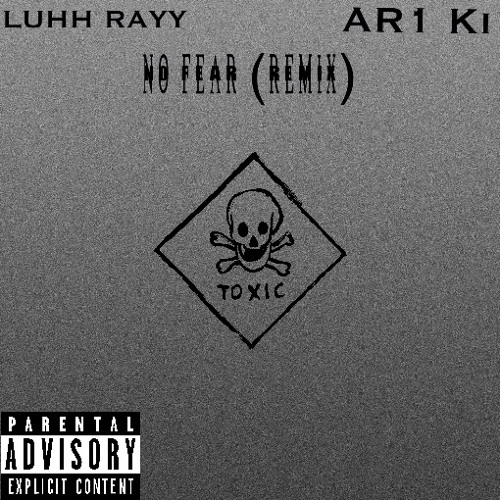 Luhh Rayy - No Fear (Remix) Ft Yxgkii