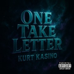 Kurt Kasino - One Take Letter (smoke mix x mast.)