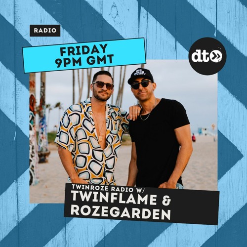 TwinRoze Radio W  Twinflame & Rozegarden (Episode 002)
