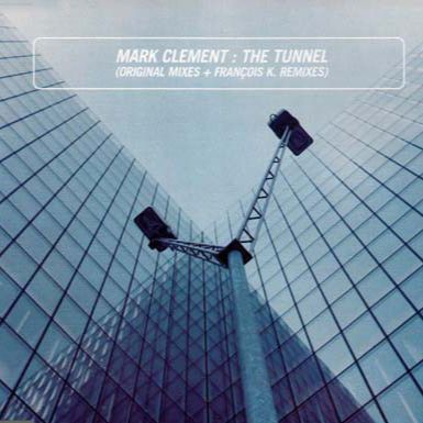 Mark Clement - The Tunnel (FK's Visions Of Saturn Mix)