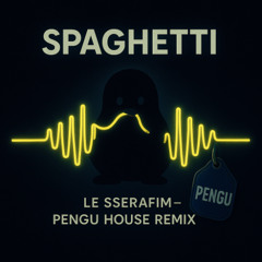 LE SSERAFIM - SPAGHETTI (House Flip)