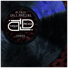 Cali Martini & Eli6ix - Chaos