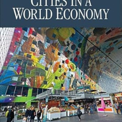 [FREE] EBOOK 📋 Cities in a World Economy (Sociology for a New Century Series) by  Sa