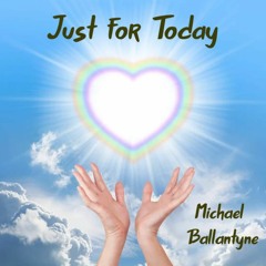 Just For Today