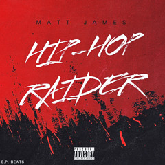 Hip-Hop Raider (Prod. E.PBeats)