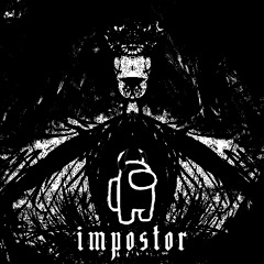 impostor [prod. slaughter]
