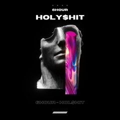 6HOUR - HOLY$HIT