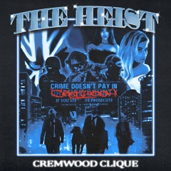 The Heist (Cremwood County Exclusive Tape)