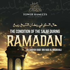 Abu ‘Inaayah Seif - The Condition of the Salaf during Ramadan