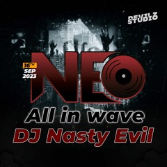 Dj NastyEvil | All In Wave