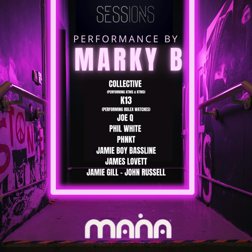 2N1M Ft Marky B x DIDGIT x M.87 - 5th August MANA nightclub bradford Live - Tickets on Skiddle