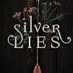 FREE B.o.o.k (Medal Winner) Silver Lies (Silver Lies Series Book 1)