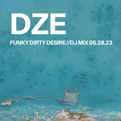 FUNKY_DIRTY_DeSIRE_MIX_05.28.23