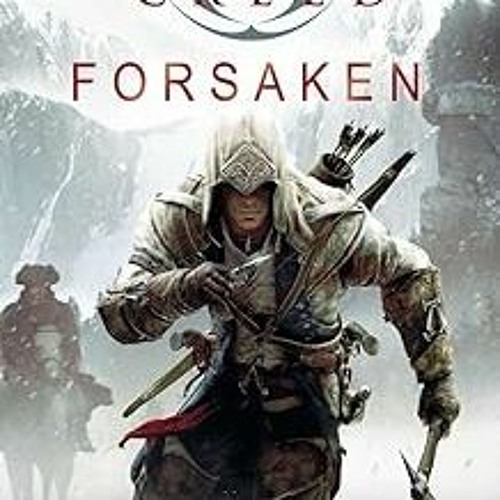 EBOOK Assassin's Creed: Forsaken ^#DOWNLOAD@PDF^# By  Oliver Bowden (Author)