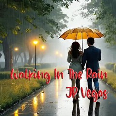 Walking In The Rain