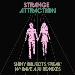 Freak (Shiny Objects Basement Mix)