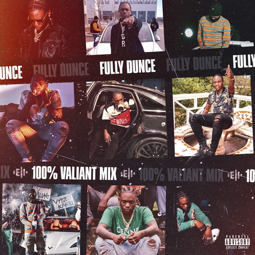 Fully Dunce - 100% Valiant Mix!