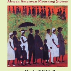 ✔ PDF ❤ Passed on: African American Mourning Stories: A Memorial (a Jo