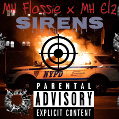 Mh Elz - Sirens (ft Mh Flossie)
