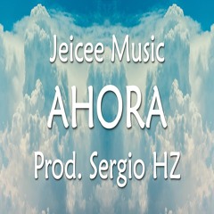 Jeicee Music - Ahora