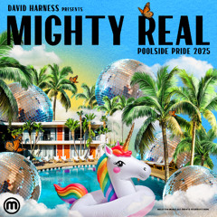 MR59 w/David Harness - Mighty Real Poolside Pride 2025