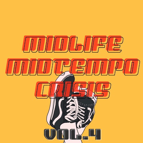 MidLife MidTempo Crisis Vol4