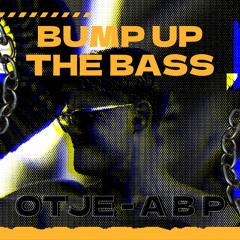 Bump Up The Bass (ft. A B P) [FREE DL]