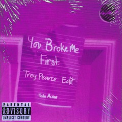 You Broke Me First - Tate McRae (Trey Pearce Bootleg)