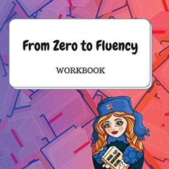 Read KINDLE ✔️ From Zero to Fluency Workbook: Exercises for Russian learners. Learn R