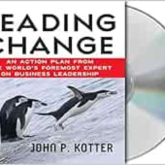 [READ] KINDLE 🖊️ Leading Change: An Action Plan from The World's Foremost Expert on