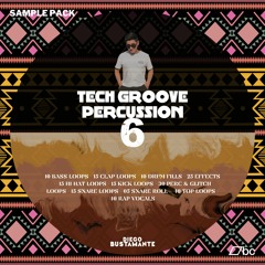 Diego Bustamante - Tech Groove Percussion Vol.6