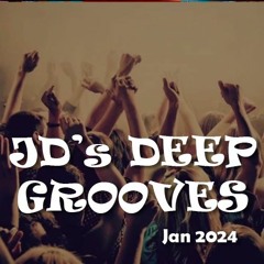 JD's Deep Grooves Jan '24