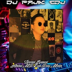 DJ PAJIK CDJ ~ DJ TUNGGULAH KASIH (New) Vs DJ KENANGAN MASA KECIL REQ AMIRUL MP & PARA MENTRI