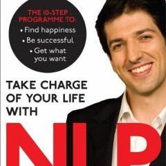 [Read] [PDF EBOOK EPUB KINDLE] Take Charge of Your Life with NLP by  Felix Economakis 📰