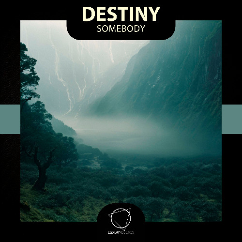 Destiny - SomeBody (Lizplay Records)