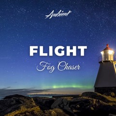 Fog Chaser - Flight