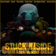 MASHUP | Black Gryph0n², Baasik², Kevin Foster² & etc - Stuck Inside My Control | BG Beriña