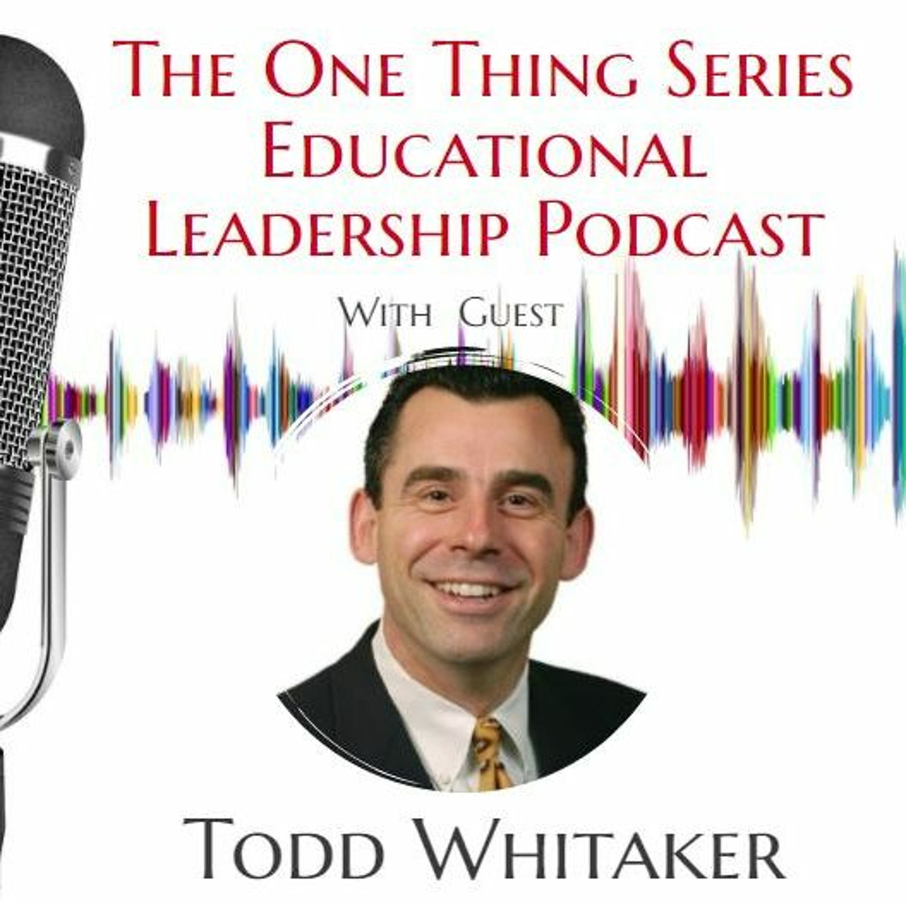 TheSchoolHouse302 One Thing Series School Leadership Podcast
