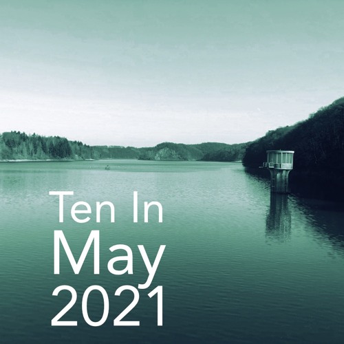 Ten In May 2021