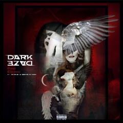 Dark Daze(feat. SURG3 & Maba Flesh)