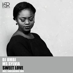 Dj Umbi Feat. Ms Sylvia - Sweet Love PROMO OUT 10 - 04 - 2020