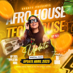 PACK ( TECH HOUSE - AFRO HOUSE - DANCE EDM ) ABRIL 2025 (+BONUS & 10 OPEN SHOWS)