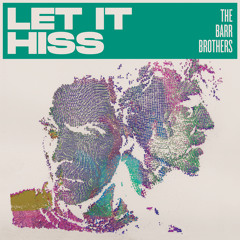 Let it Hiss