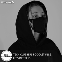Less Distress - Tech Clubbers Podcast #186