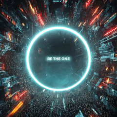 Be The One