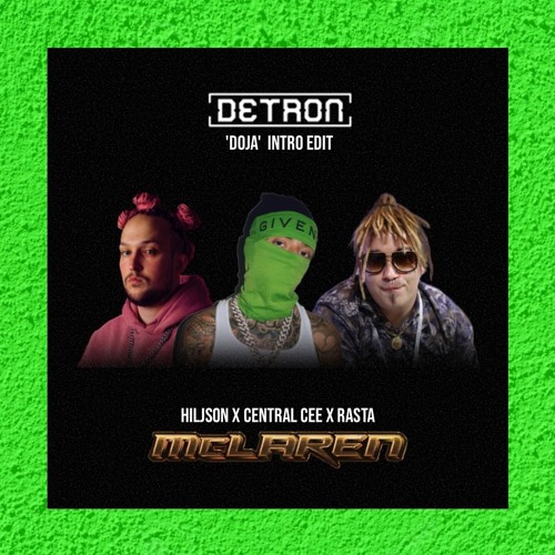 Hiljson X Rasta - McLaren (DETRON 'DOJA' INTRO EDIT)