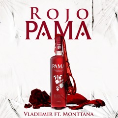 ROJO PAMA - VLADIIMIR FT. MONTTANA