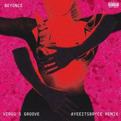 VIRGO'S GROOVE (Jersey Club Remix) [An AyeeItsBryce Flip]