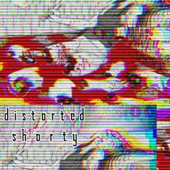 XENAXXX - Distorted Shorty
